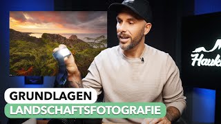 Auf diese 3 Dinge achte ich besonders  Landschaftsfotografie Kurs  Lektion 10 amp 11 [upl. by Aloibaf]