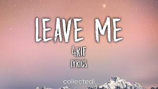 4RIF  Leave Me August II Lyrics [upl. by Odlavu]