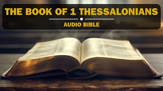 Audio Bible  The Book of 1 Thessalonians NIV  New International Version  FullLength Narration [upl. by Suravart]