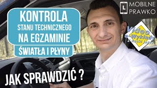 Jak sprawdzić stan techniczny na egzaminie na prawo jazdy Światła i płyny [upl. by Garnet]