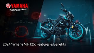 2024 Yamaha MT125 Features amp Benefits [upl. by Tham]