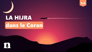 La Hijra dans le Coran  Partie 1 sur 4 [upl. by Nahgaem]