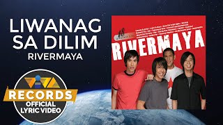 Liwanag Sa Dilim  Rivermaya Official Lyric Video [upl. by Yniar]