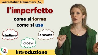 28 Learn Italian Elementary A2 Introduzione allimperfetto come si forma e come si usa [upl. by Eseilenna]