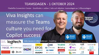 Teamsdagen 2024 Viva Insights can measure the Teams culture you need for Copilot success [upl. by Aenehs]