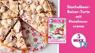 MIXXTV 213 StachelbeerBaiserTorte mit Haselnusscreme aus der neuen MIXX 524 [upl. by Guadalupe]