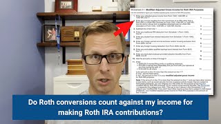 Do Roth conversions affect my ability to make Roth IRA contributions [upl. by Nirac]