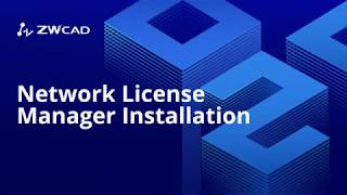 Network License Manager Installation  ZWCAD Activation Tutorial [upl. by Wenger]