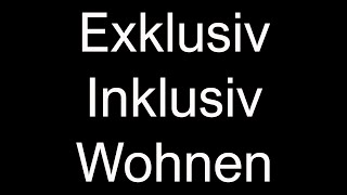 Exklusiv Inklusiv Wohnen  Integrative Wohngemeinschaft Reutlingen [upl. by Eddie990]