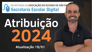 ATUALIZAÇÃO 1901  Atribuição de aulas 2024 estado SP professores  SEDUC [upl. by Niwle]