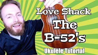 LOVE SHACK  THE B52S EASY UKULELE TUTORIAL [upl. by Nogas]