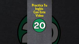 Practica Tu Inglés 20 [upl. by Acire]