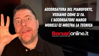 ACCORDATURA del PIANOFORTE vediamo COME SI FA L’accordatore Marco Morelli ci mostra la TECNICA😌 [upl. by Seedman496]