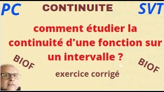 continuité sur un intervalle exercice corrigé [upl. by Gintz]