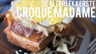 RECEPT De allerlekkerste Croque Madame  OhMyFoodness [upl. by Sundin837]