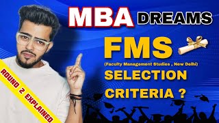 FMS MBA Selection Criteria  Profile and Academics required to get in FMS  FMS Stage 1 Criteria [upl. by Liz]