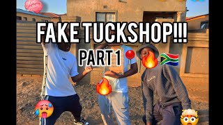 FAKE TUCKSHOP PART1😂😂😭🔥📍🇿🇦 [upl. by Sibilla]