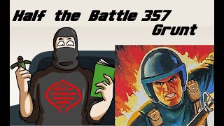 Episode 357  Grunt part 1  The action figures [upl. by Vins]