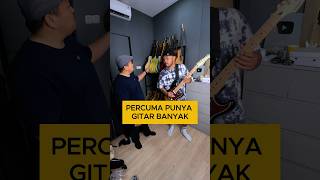 Percuma Punya Gitar Banyak Kalo [upl. by Kawai]