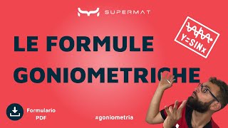 Formulario Formule Goniometriche  Introduzione amp Schema PDF [upl. by Anihpled]