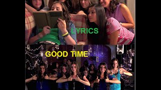 Cimorelli  Good time Lyrics [upl. by Lombardy]