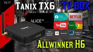 Отличная смарт тв приставка Tanix TX6 Android TV Box Allwinner H6 ALICE UX Ram 4GB  Rom 32GB Обзор [upl. by Rehnberg]