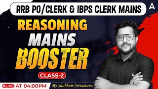 IBPS RRB POClerk amp IBPS Clerk Mains 2024  Reasoning Mains Booster Class1  By Shubham Srivastava [upl. by Odraode]