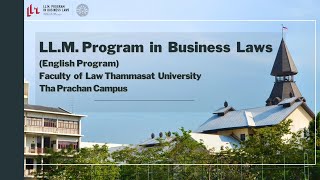 LLM Program in Business Laws English Program Faculty of Law Thammasat University [upl. by Uon]