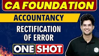 Rectification Of Error in One Shot  CA Foundation  Accountancy🔥 [upl. by Harlie]