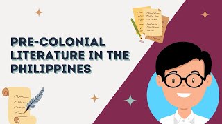 Lesson 1 Philippine Literature During PreColonial Period [upl. by Haven]