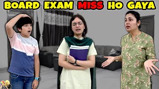 BOARD EXAM MISS HO GAYA  Short Family Movie  Aayu ka last exam  Aayu and Pihu Show [upl. by Enhpad]