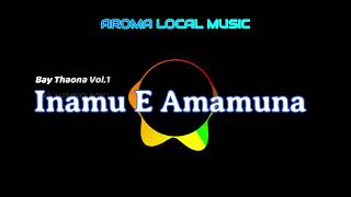 Inamu E AmamunaBay Thaona Vol1 [upl. by Leahcam]