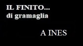 IL FINITO di gramaglia poesie poemetti quotA Inesquot poesia [upl. by Marney]