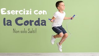 Esercizi con la Corda per Bambini Non Solo Salti [upl. by Suidaht817]