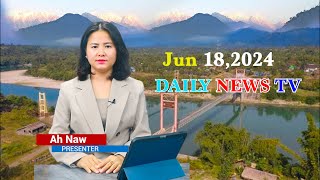 KNG Daily TV  June 182024  Kachin News Group KNG [upl. by Vallie520]