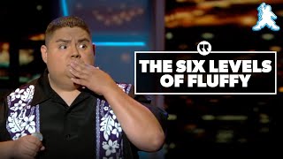 The Six Levels of Fluffy  Gabriel Iglesias [upl. by Eadahc756]