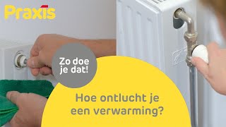 Verwarming ontluchten doe je zo  Stappenplan Praxis [upl. by Chladek]