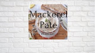 Homemade Mackerel Pate [upl. by Yelsgnik]