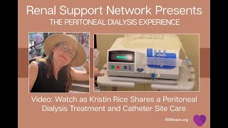 The Peritoneal Dialysis Experience Featuring Kristin Rice [upl. by Guillermo]