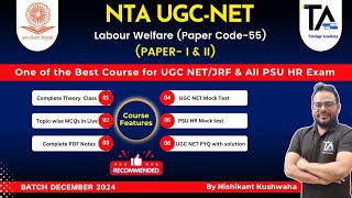 NTA UGC NET Labour Welfare Paper Code55 HRM December 2024 New BatchCourse Introduction [upl. by Allwein]