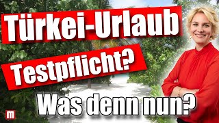 TürkeiUrlaub 2021 Rückreise nach Deutschland  Testpflicht Was gilt  RAin Nicole Mutschke [upl. by Nalyt]