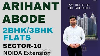 Arihant Abode sec10 Noida extention affordable segment 3Bhk Flat well connected to Noida and Delhi [upl. by Anaujnas]