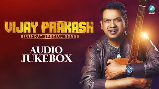 Vijay Prakash Birthday Special Song  Kannada Movie Songs  Audio Jukebox [upl. by Nithsa]