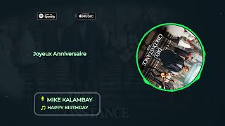 Mike Kalambay  Happy birthday Lyrics [upl. by Forcier]