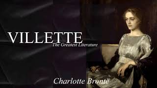 VILLETTE by Charlotte Brontë  FULL Audiobook dramatic reading Chapter 34 [upl. by Yemar434]