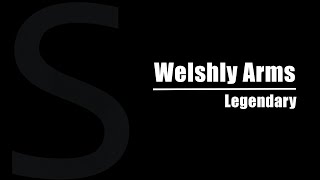 Welshly Arms  Legendary lyrics [upl. by Eyahc]