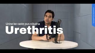 Urethritis Infection of the Urine Pipe Causes and Treatment Mutramarg ka infection  Ling se pus [upl. by Marinna108]