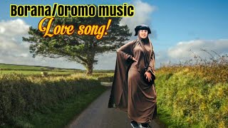 BoranaOromo 💘 Music  Iftu Mohammed  Oromo love song [upl. by Wyler]