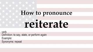 How to pronounce reiterate  meaning [upl. by Cavil]