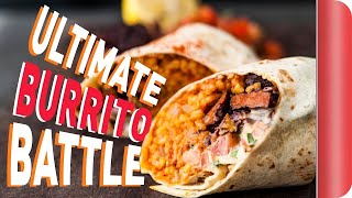 THE ULTIMATE BURRITO BATTLE  Sorted Food [upl. by Ailaroc949]